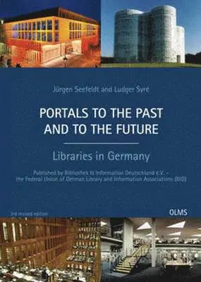 Bibliothek & Information Deutschland e.V. - Portals to the Past & to the Future, Häftad. Tillgänglighet: Lägg i varukorg