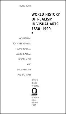 Boris Rohrl - World History of Realism in Visual Arts 1830-1990, Inbunden. Tillgänglighet: Lägg i varukorg