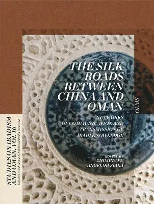 Angeliki Ziaka, Zhiming Fu - The Silk Roads between China and Oman, Inbunden. Tillgänglighet: Lägg i varukorg