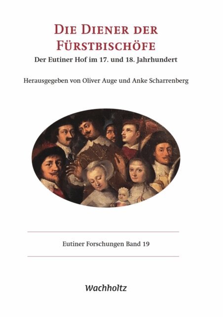 Anke Scharrenberg, Oliver Auge - Die Diener der Furstbischofe, E-bok