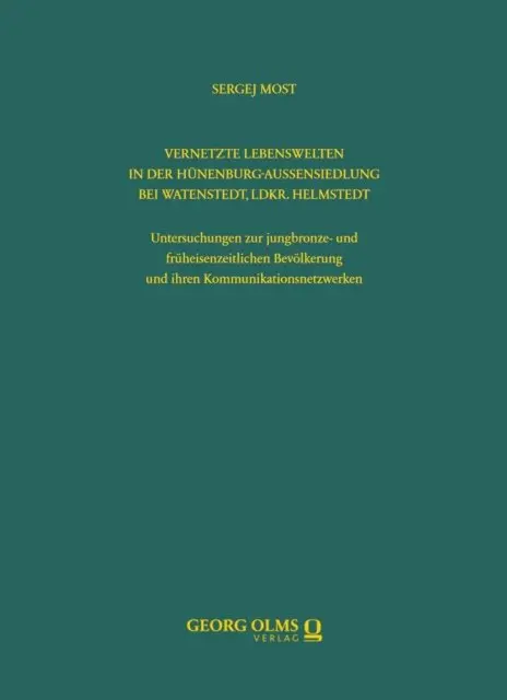 Sergej Most - Vernetzte Lebenswelten in der Hünenburg-Außensiedlung bei Watenstedt, Ldkr. Helmstedt, E-bok. Tillgänglighet: Lägg i varukorg