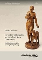 Konrad Donhuijsen - Invention und Nuditas bei Leonhard Kern (1588-1662), Inbunden