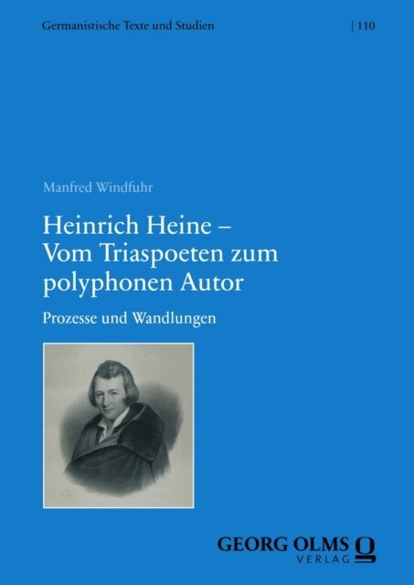Manfred Windfuhr - Heinrich Heine - Vom Triaspoeten zum polyphonen Autor, E-bok