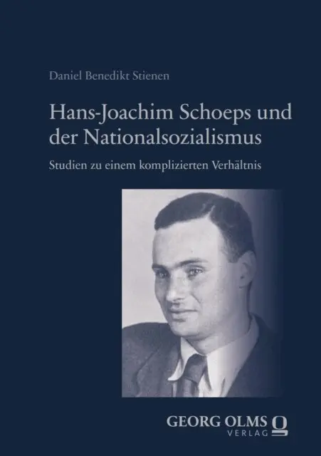 Daniel Benedikt Stienen - Hans-Joachim Schoeps und der Nationalsozialismus, E-bok. Tillgänglighet: Lägg i varukorg