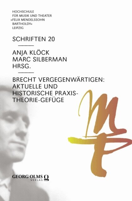 Marc Silberman, Anja Klock - Brecht vergegenwartigen: Aktuelle und historische Praxis-Theorie-Gefuge, E-bok