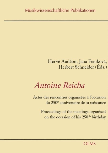 Herbert Schneider, Jana Frankova, Herve Audeon - Antoine Reicha, E-bok