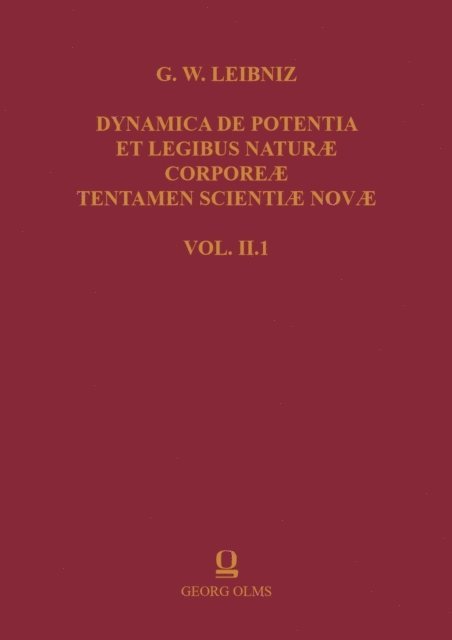 Enrico Pasini, Michel Fichant, Andrea Costa - Gottfried Wilhelm Leibniz: Dynamica de Potentia et Legibus Naturae Corporeae Tentamen Scientiae Novae, E-bok