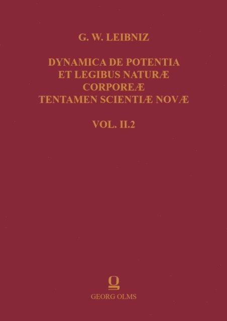 Enrico Pasini, Michel Fichant, Andrea Costa - Gottfried Wilhelm Leibniz: Dynamica de Potentia et Legibus Naturae Corporeae Tentamen Scientiae Novae, E-bok