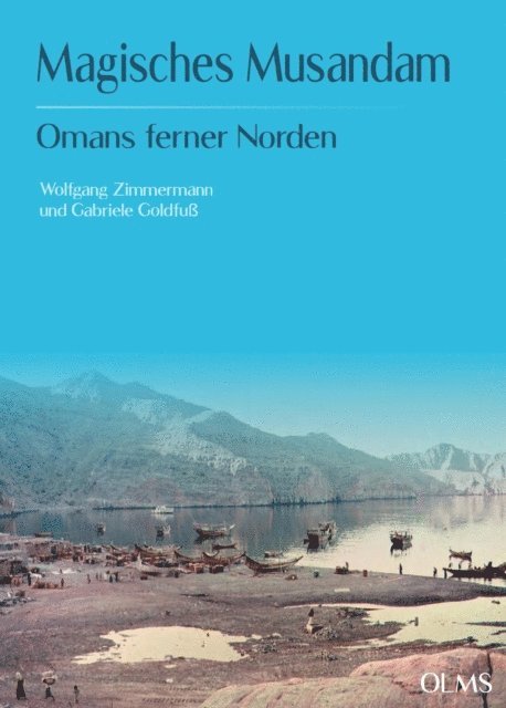 Gabriele Goldfu, Wolfgang Zimmermann - Magisches Musandam, E-bok