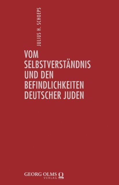 Julius H. Schoeps - Deutsch-Jüdische Geschichte durch drei Jahrhunderte. Ausgewählte Schriften in zehn Bänden, E-bok