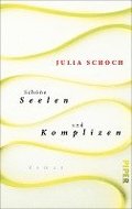 Schne Seelen und Komplizen