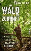 Der Wald der Zukunft