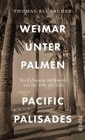 Thomas Blubacher - Weimar unter Palmen - Pacific Palisades, Inbunden