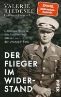 Valerie Riedesel Freifrau zu Eisenbach - Der Flieger im Widerstand, Inbunden