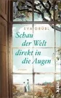 Eva Grübl - Schau der Welt direkt in die Augen, Inbunden. Tillgänglighet: Lägg i varukorg