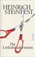 Heinrich Steinfest - Die Linkshänderinnen, Inbunden