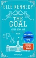 Elle Kennedy - The Goal - Jetzt oder nie, Inbunden