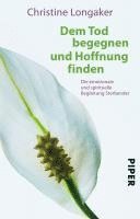 Christine Longaker - Dem Tod begegnen und Hoffnung finden, Häftad