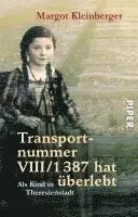 Margot Kleinberger - Transportnummer VIII/1387 hat überlebt, Häftad. Tillgänglighet: Lägg i varukorg