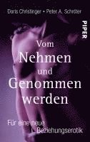 Doris Christinger, Peter A. Schröter - Vom Nehmen und Genommen werden, Häftad
