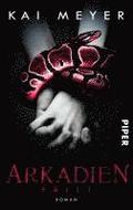 Arkadien 03: Arkadien fllt