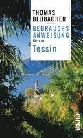Thomas Blubacher - Gebrauchsanweisung für das Tessin, Häftad