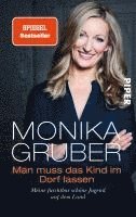 Monika Gruber - Man muss das Kind im Dorf lassen, Häftad