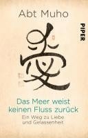 Muho - Das Meer weist keinen Fluss zurück, Häftad