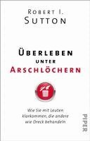 Robert I. Sutton - Überleben unter Arschlöchern, Häftad