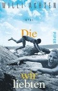 Die wir liebten