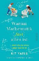 Warum Mathematik (fast) alles ist