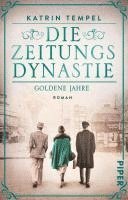 Die Zeitungsdynastie - Goldene Jahre
