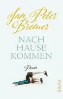 Jan Peter Bremer - Nachhausekommen, Häftad. Tillgänglighet: Lägg i varukorg