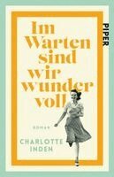 Charlotte Inden - Im Warten sind wir wundervoll, Häftad