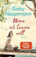 Gaby Hauptmann - Wenn ich tanzen will, Häftad. Tillgänglighet: Lägg i varukorg