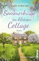 Kate Forster - Sommerküsse im kleinen Cottage, Häftad