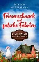 Mirjam Wiesemann - Friesenschnack und falsche Fährten. Oma Emmi undercover, Häftad. Tillgänglighet: Lägg i varukorg