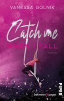 Vanessa Golnik - Catch me when I fall, Häftad