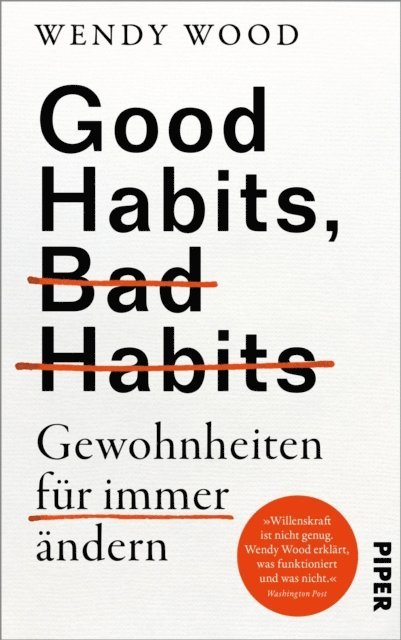 Wendy Wood - Good Habits, Bad Habits - Gewohnheiten für immer ändern, E-bok