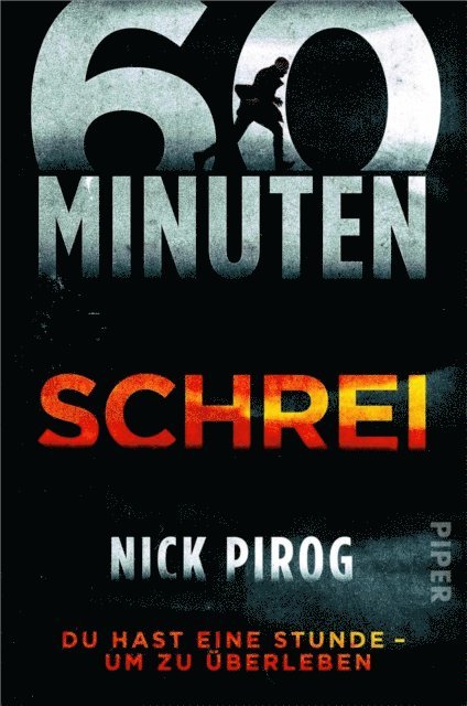 Nick Pirog - 60 Minuten – Schrei, E-bok