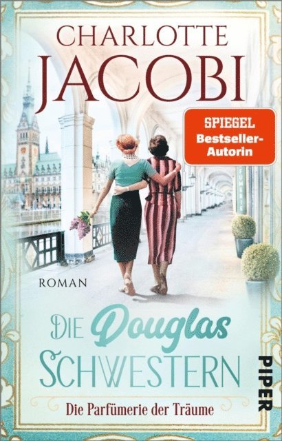 Charlotte Jacobi - Die Douglas-Schwestern – Die Parfümerie der Träume, E-bok