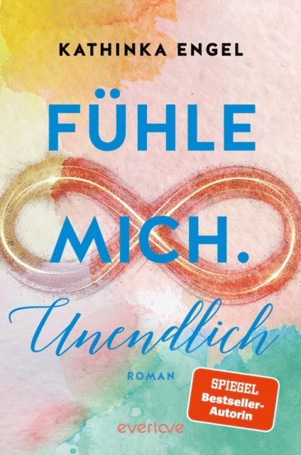 Kathinka Engel - Fühle mich. Unendlich, E-bok