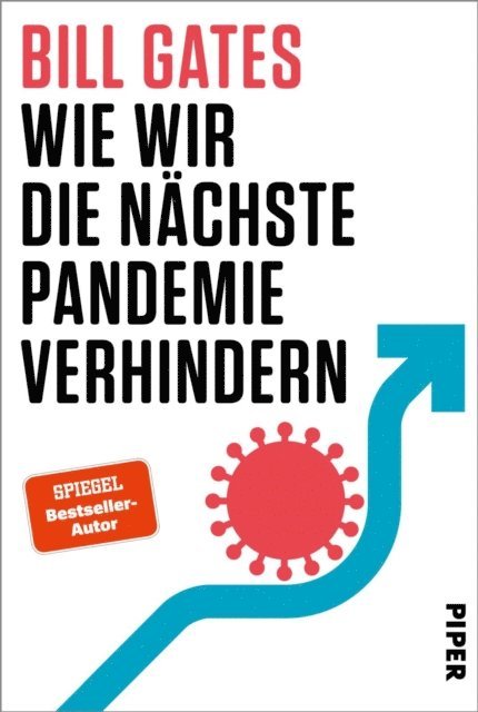 Bill Gates - Wie wir die nächste Pandemie verhindern, E-bok