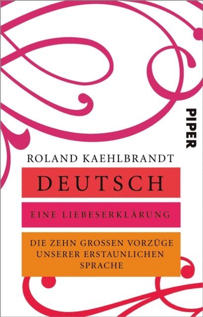 Roland Kaehlbrandt - Deutsch – Eine Liebeserklärung, E-bok
