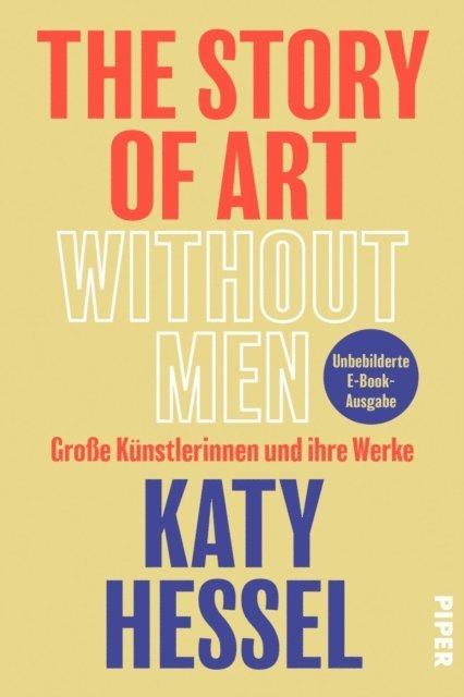 Katy Hessel - The Story of Art Without Men, E-bok