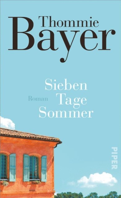 Thommie Bayer - Sieben Tage Sommer, E-bok
