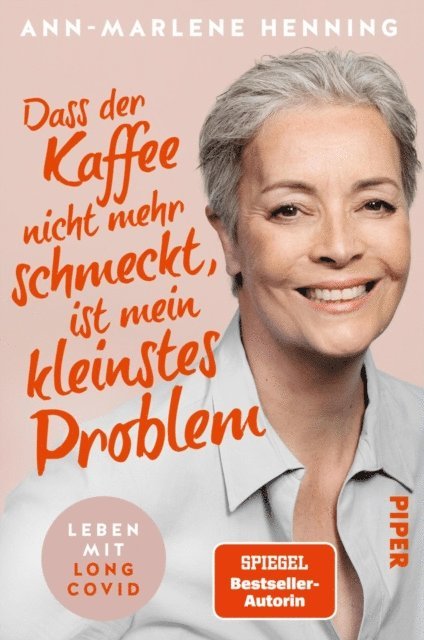 Ann-Marlene Henning - Dass der Kaffee nicht mehr schmeckt, ist mein kleinstes Problem, E-bok