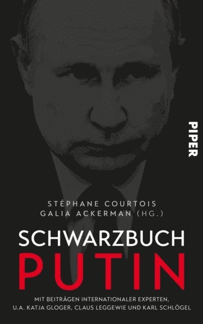 Galia Ackerman, Stephane Courtois - Schwarzbuch Putin, E-bok