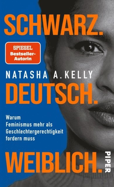 Natasha A. Kelly - Schwarz. Deutsch. Weiblich., E-bok