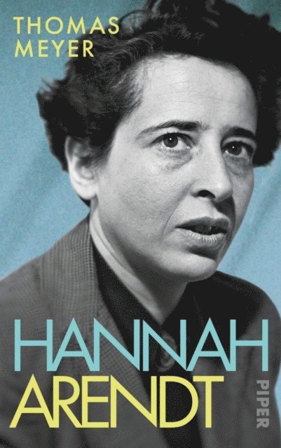 Thomas Meyer - Hannah Arendt, E-bok